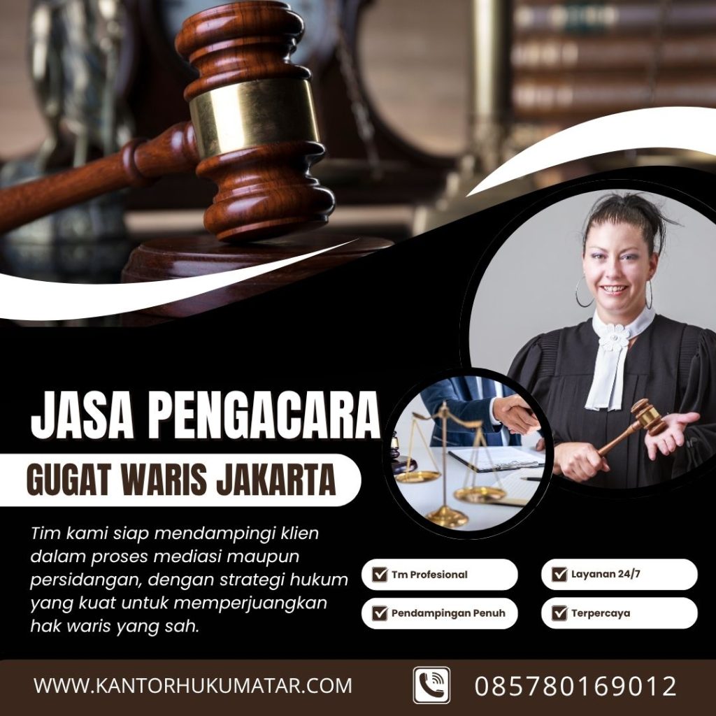 Jasa Pengacara Gugat Waris Jakarta