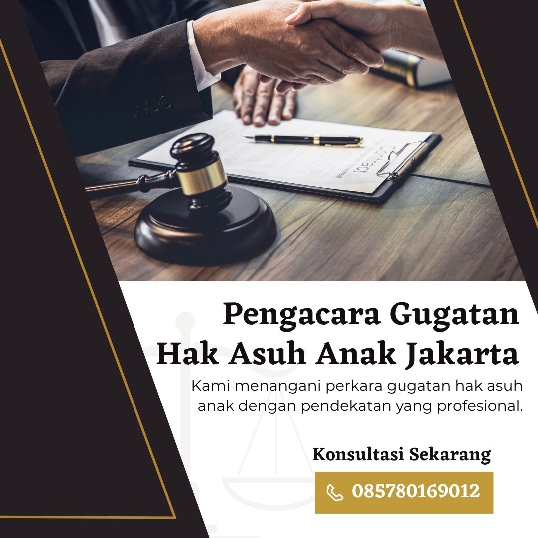 Pengacara Gugatan Hak Asuh Anak Jakarta