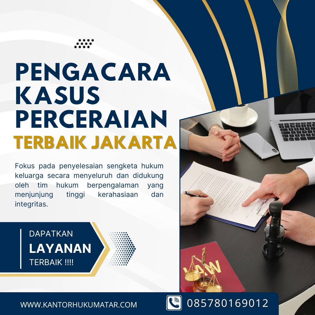 Pengacara Kasus Perceraian Terbaik Jakarta