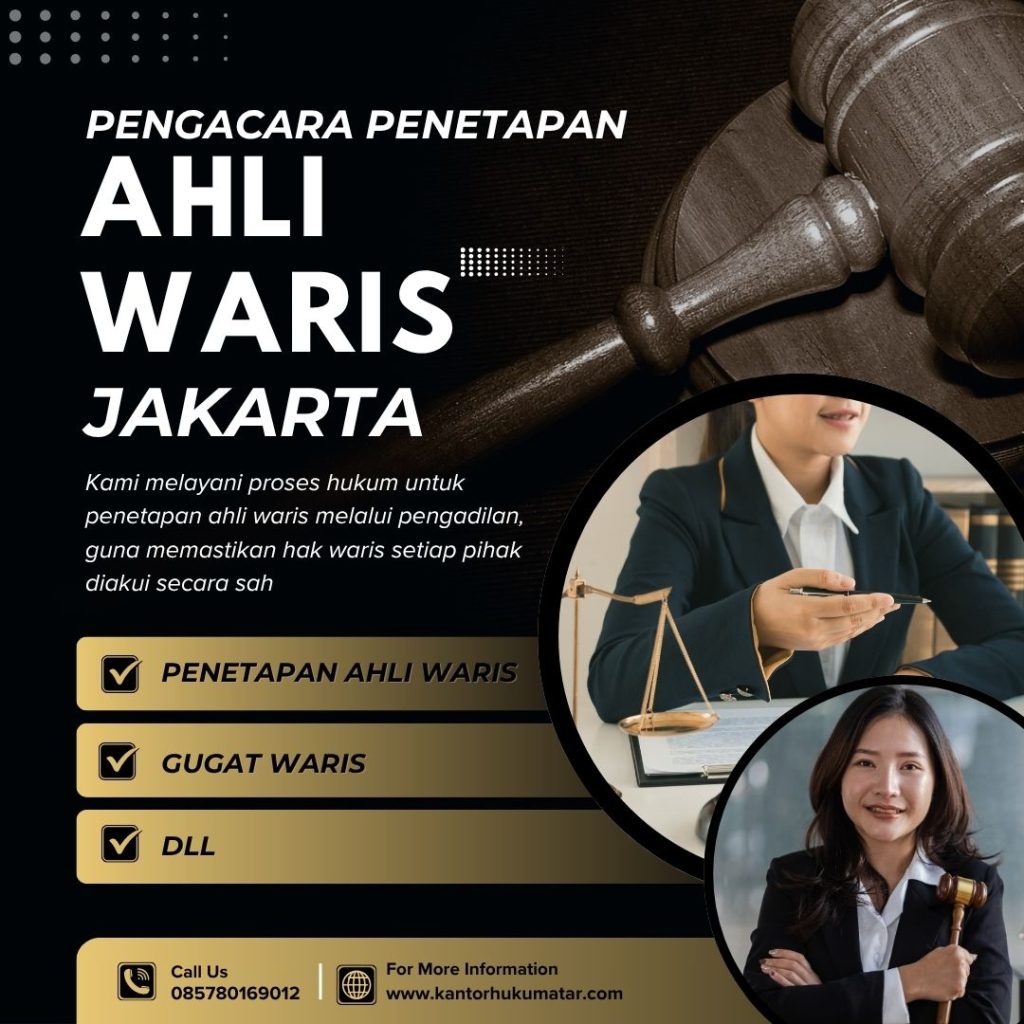 Pengacara Penetapan Ahli Waris Jakarta